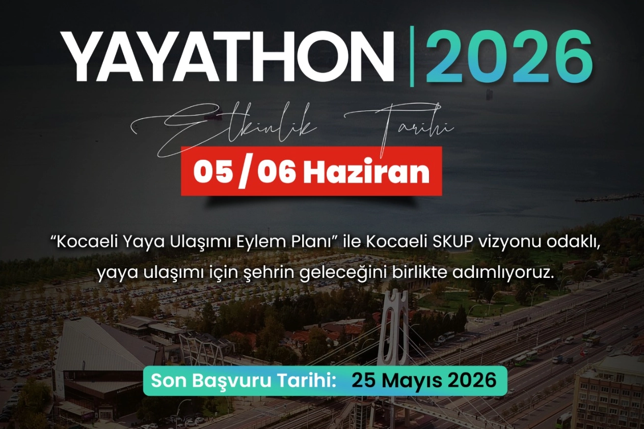 Kocaeli’de gençler yaya geleceğini tasarlıyor… “Yayathon” ile yaya çözümleri geliştirilecek